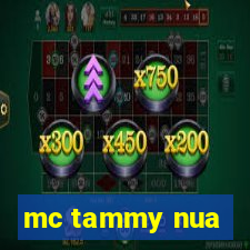 mc tammy nua